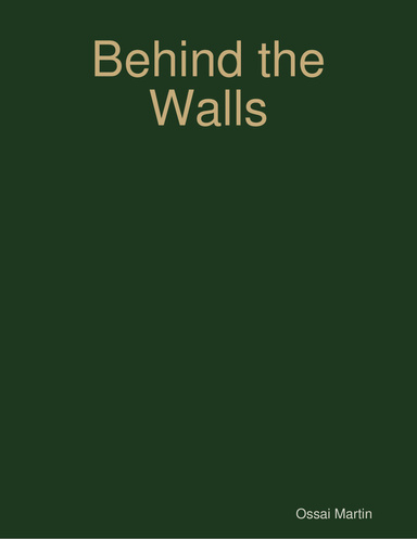 Behind the Walls