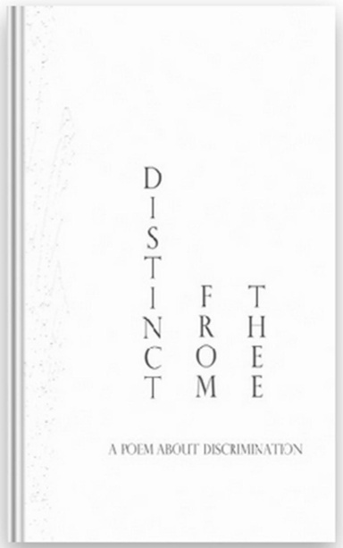 Distinct from Thee: A Poem about Discrimination