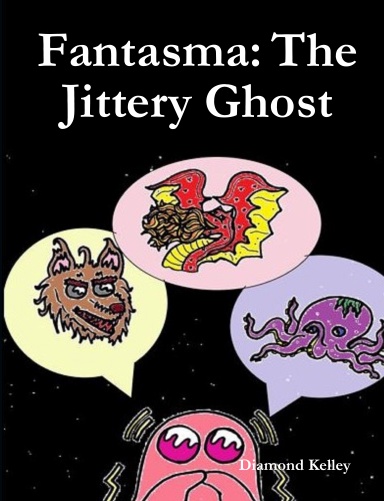 Fantasma: The Jittery Ghost