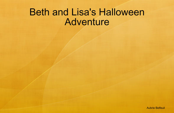 Beth and Lisa's Halloween Adventure