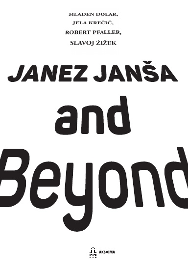 Janez Janša and Beyond
