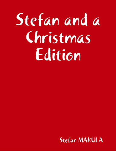 Stefan and a Christmas Edition