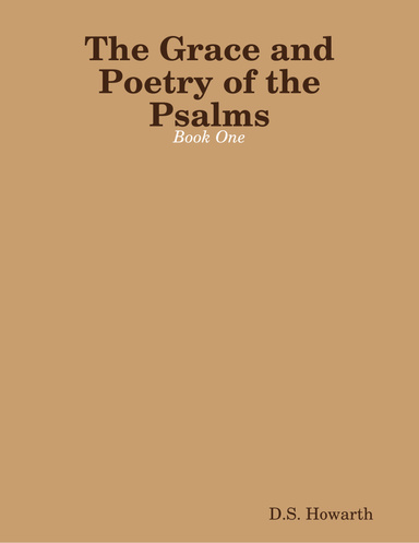 The Grace and Poetry of the Psalms: Book One