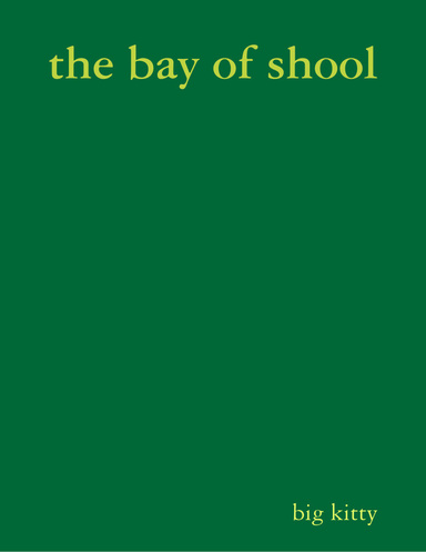 the bay of shool