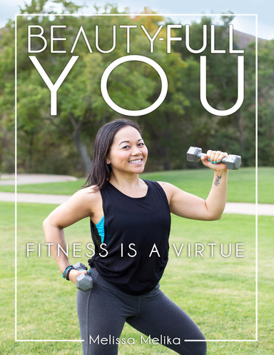 Beauty-full You: Fitness Is a Virtue