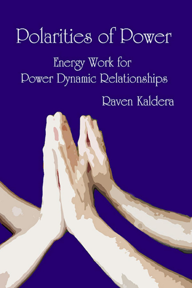 Polarities of Power: Energy Work for Power Dynamic Relationships