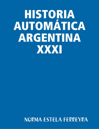 HISTORIA AUTOMÁTICA ARGENTINA XXXI