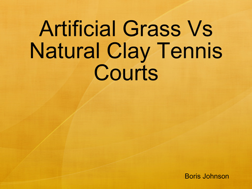 Artificial Grass Vs Natural Clay Tennis Courts