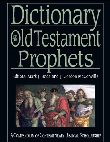 Dictionary of the Old Testament Prophets
