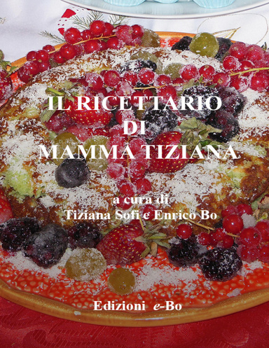 Il ricettario di mamma Tiziana