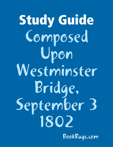 Study Guide: Composed Upon Westminster Bridge, September 3 1802