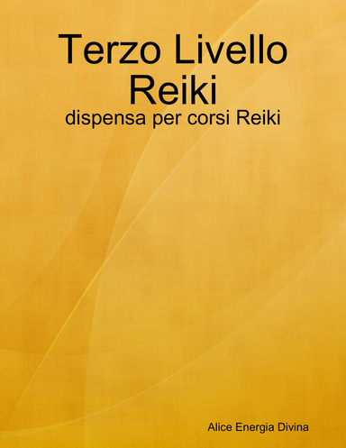 Terzo Livello Reiki - dispensa per corsi Reiki