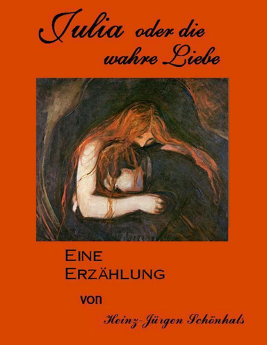 Julia oder die wahre Liebe