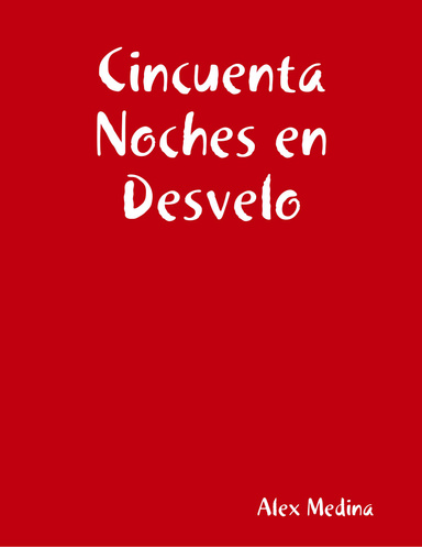 Cincuenta Noches en Desvelo