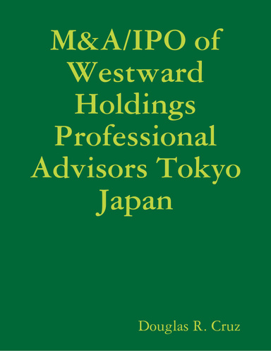 M&A/IPO of Westward Holdings Professional Advisors Tokyo Japan