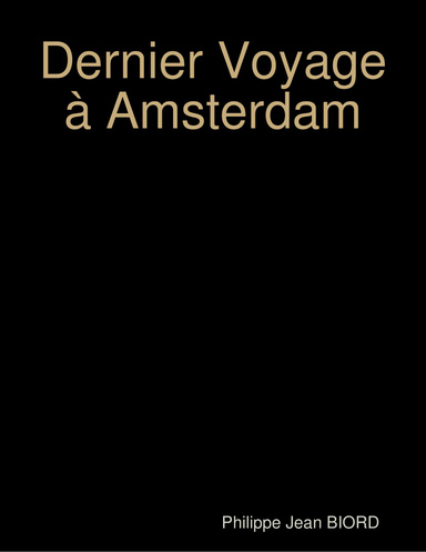 Dernier Voyage à Amsterdam