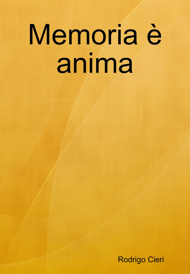 Memoria è anima