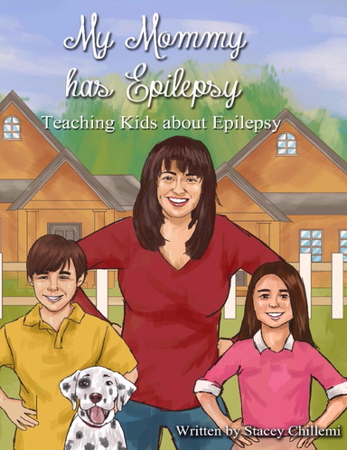 My Mommy Has Epilepsy: Teaching Kids About Epilepsy