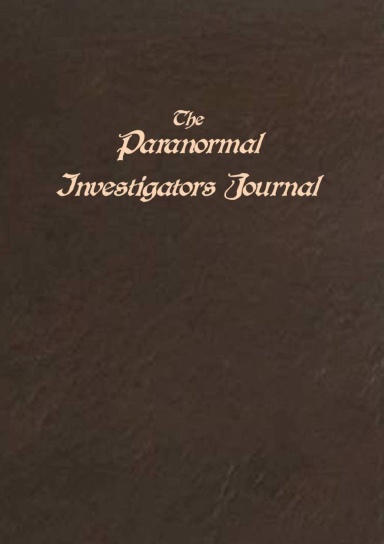 The Paranormal Investigators Journal