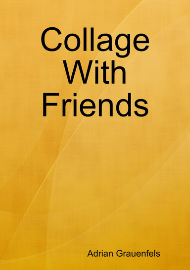 Collage With Friends