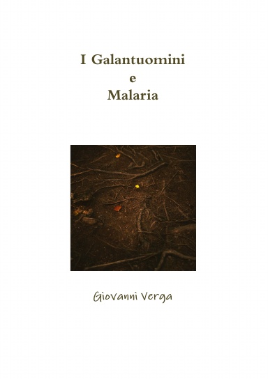 I Galantuomini e Malaria