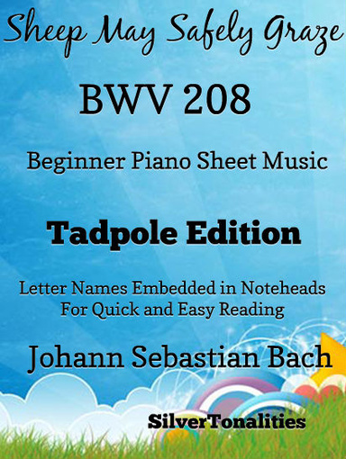 Sheep May Safely Graze Bwv 208 Beginner Piano Sheet Music Tadpole Edition Pdf