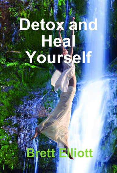 Detox and Heal Yourself