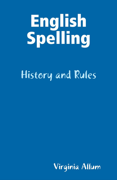 English Spelling: History and Rules