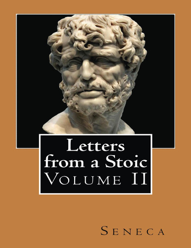 Letters from a Stoic: Volume II