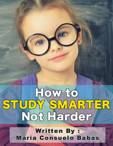 How To Study Smarter Not Harder