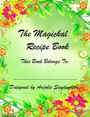 The Magickal Recipe Book