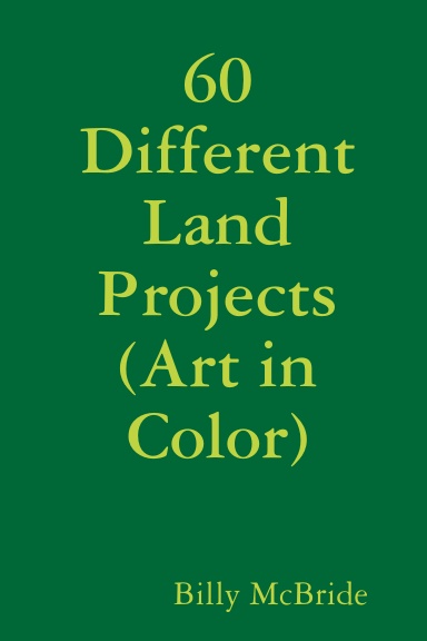 60 Different Land Projects (Art in Color)
