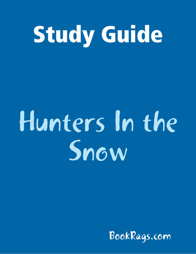 Study Guide: Hunters In the Snow
