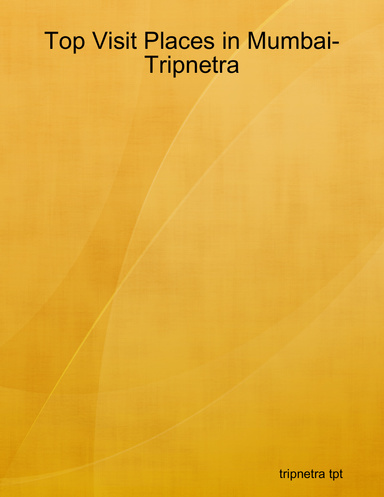 Top Visit Places in Mumbai-Tripnetra