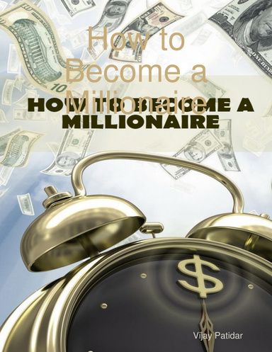 How to Become a Millionaire