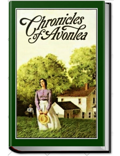 CHRONICLES OF AVONLEA