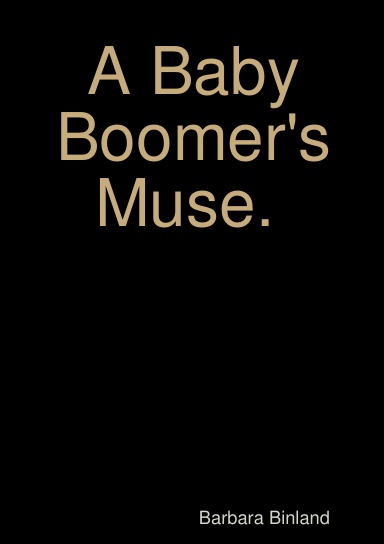 A Baby Boomer's Muse.