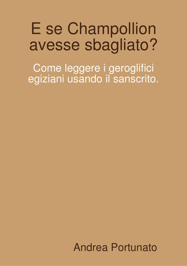 E se Champollion avesse sbagliato?