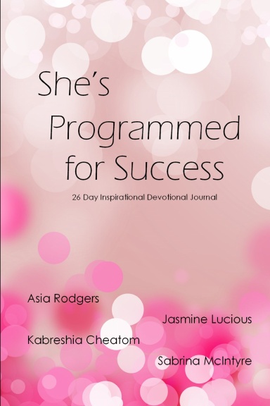 She's is Programmed for Success