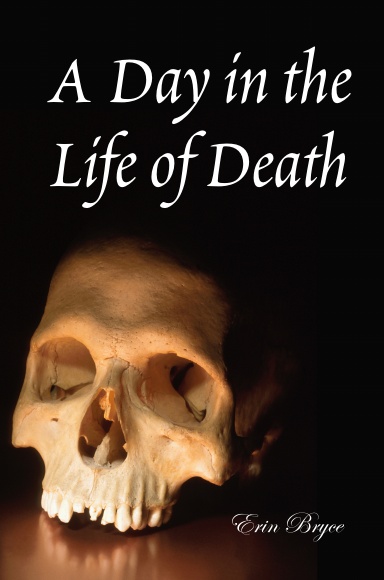 A Day in the Life of Death