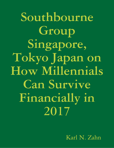Southbourne Group Singapore, Tokyo Japan on How Millennials Can Survive Financially in 2017