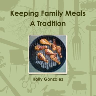 Keeping Family Meals A Tradition Cookbook