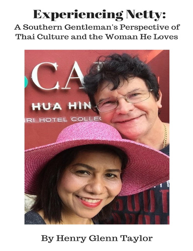 Experiencing Netty: A Southern Gentleman's Perspective of Thai Culture and the Woman He Loves