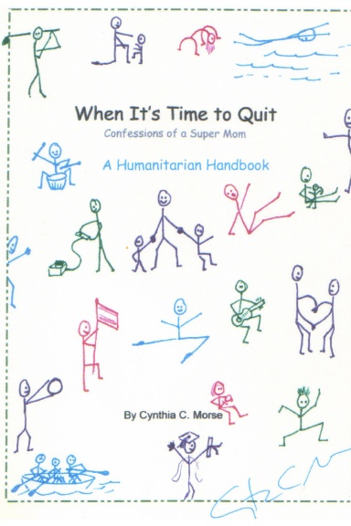 When It's Time to Quit, Confessions of a Super Mom