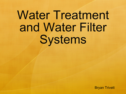 Water Treatment and Water Filter Systems