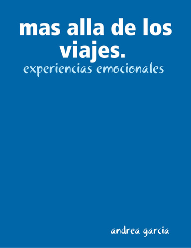 mas alla de los viajes. experiencias emocionales