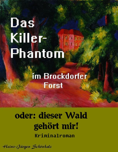 Das Killer-Phantom im Brockdorfer Forst