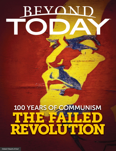 Beyond Today: 100 Years of Communism the Failed Revolution