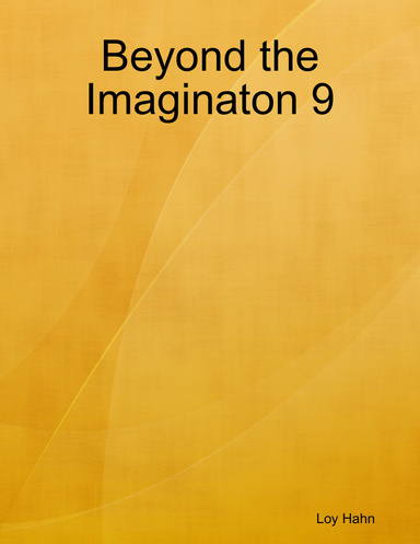 Beyond the Imaginaton 9