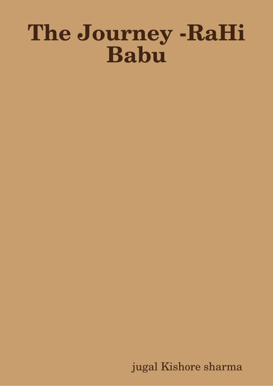 The Journey -RaHi Babu